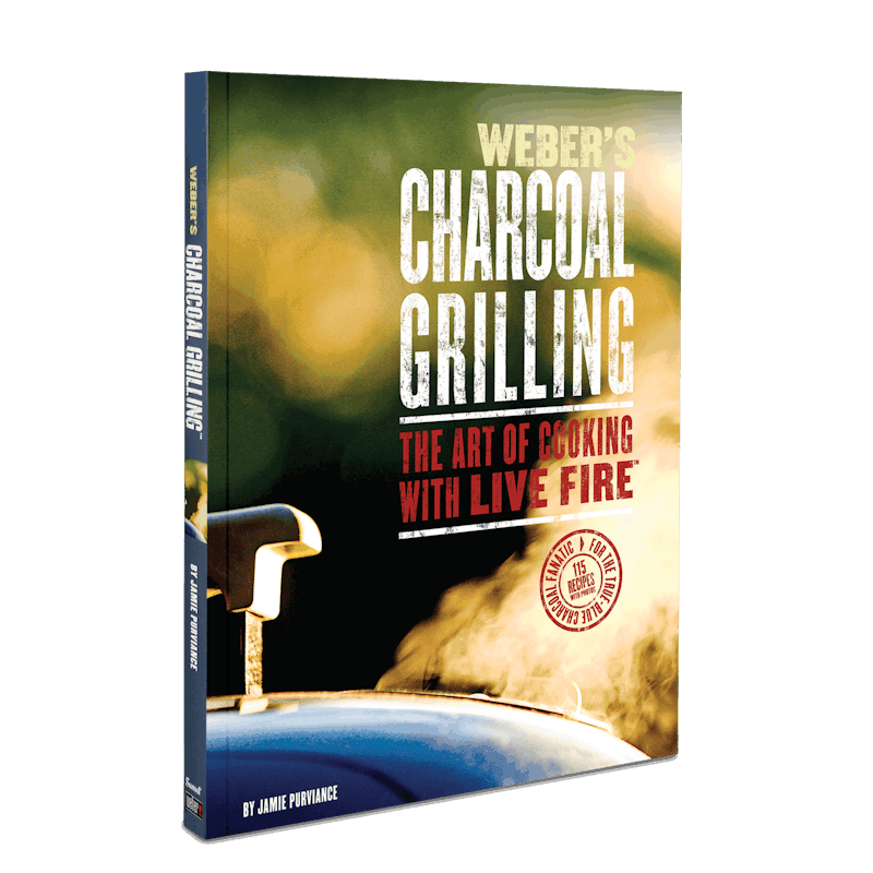 Weber's Charcoal Grilling: The Art of Cooking With Live Fire image number 0