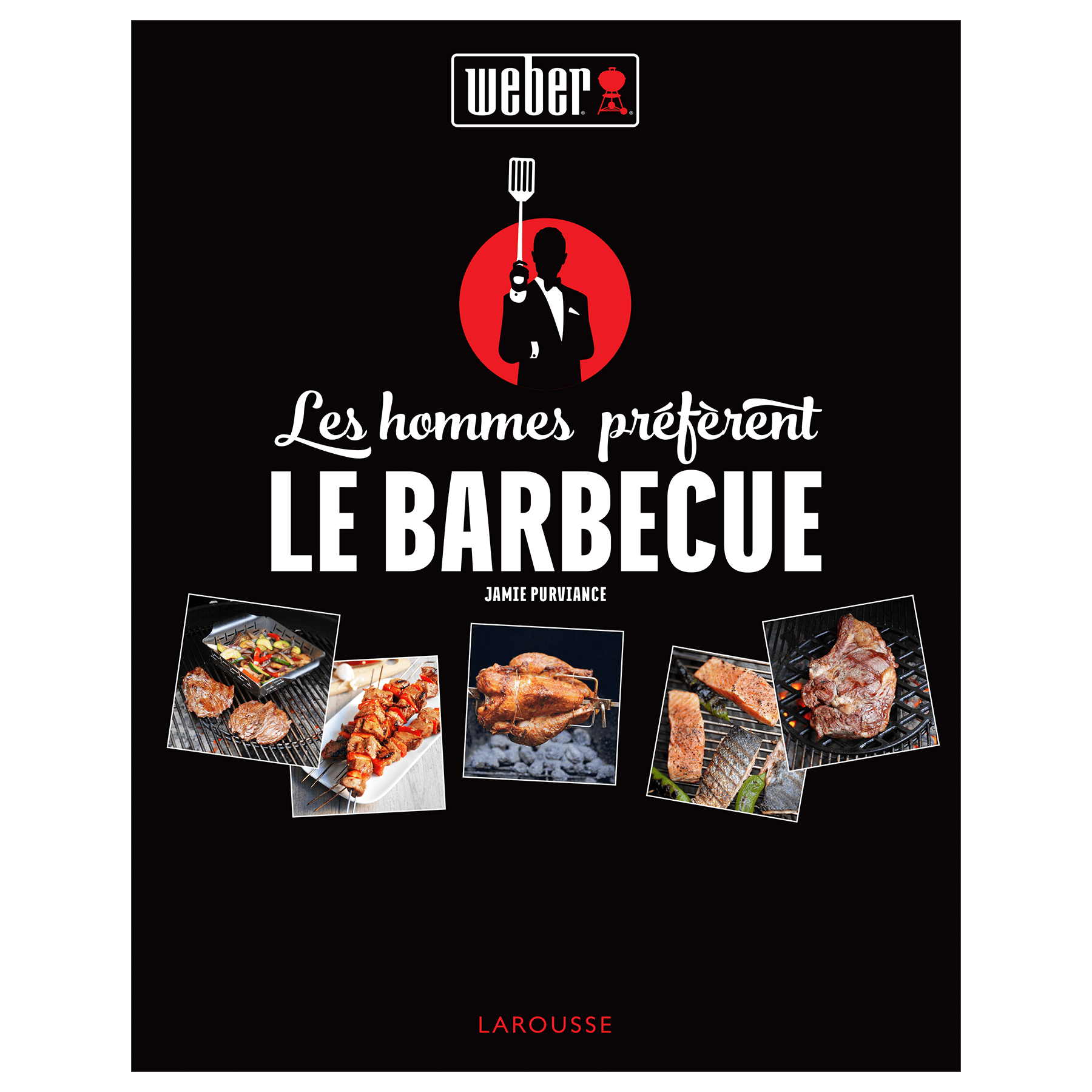 WEBER GRILL Livre de recettes WEBER ""Les hommes pr&eacute;f&egrave;rent le barbecue