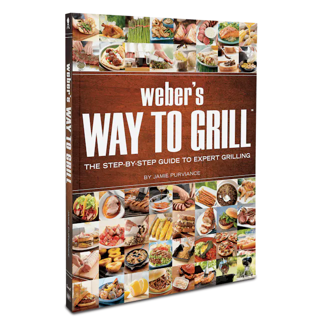 Weber&rsquo;s Way to Grill